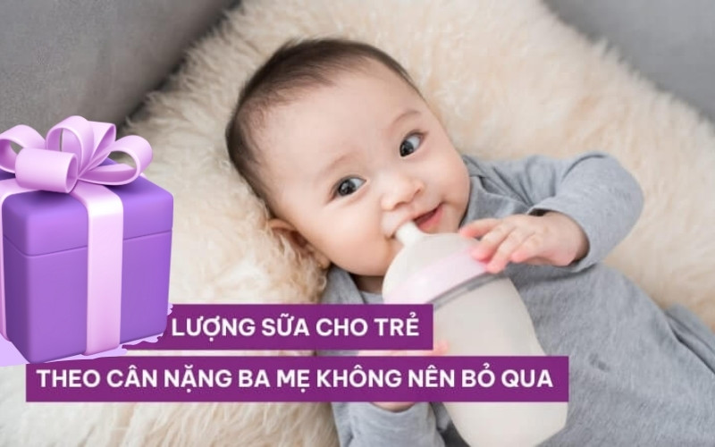 Trẻ sơ sinh cần sữa đủ theo cân nặng để phát triển khỏe mạnh
